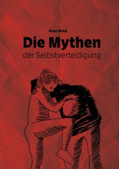 eBook: Die Mythen der Selbstverteidigung