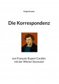 ebook: Die Korrespondenz von François Rupert Carabin mit der Wiener Secession