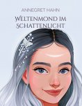 eBook: Weltenmond im Schattenlicht