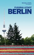 eBook: Fußballstadt Berlin