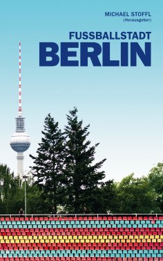 eBook: Fußballstadt Berlin