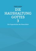 eBook: Die Haushaltung Gottes Band 3