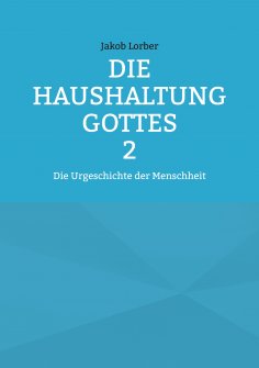 eBook: Die Haushaltung Gottes Band 2