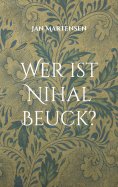 eBook: Wer ist Nihal Beuck?