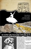 eBook: Schwarzmarktperlen