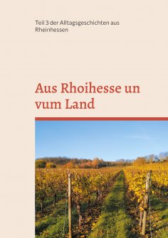 eBook: Aus Rhoihesse un vum Land