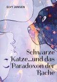 eBook: Schwarze Katze...und das Paradoxon der Rache