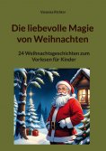 eBook: Die liebevolle Magie von Weihnachten