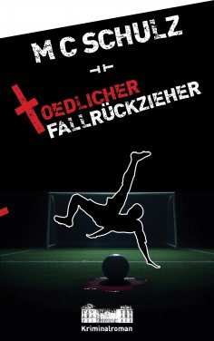 eBook: Tödlicher Fallrückzieher