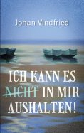 eBook: Ich kann es (nicht) in mir aushalten