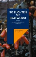 eBook: So züchten Sie Bratwurst