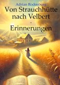 eBook: Von Strauchhütte nach Velbert - Erinnerungen
