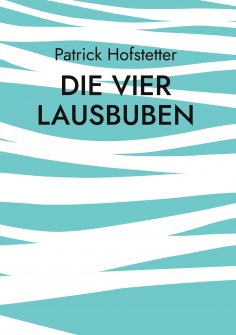 ebook: Die vier Lausbuben
