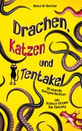 ebook: Drachen, Katzen und Tentakel