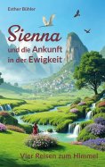 eBook: Sienna und die Ankunft in der Ewigkeit