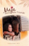 eBook: Maja sucht eine Freundin
