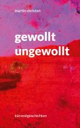 ebook: gewollt ungewollt