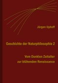 ebook: Geschichte der Naturphilosophie