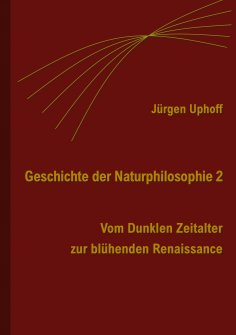 ebook: Geschichte der Naturphilosophie