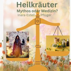 eBook: Heilkräuter - Mythos oder Medizin?