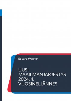 ebook: Uusi maailmanjärjestys 2024, 4. vuosineljännes