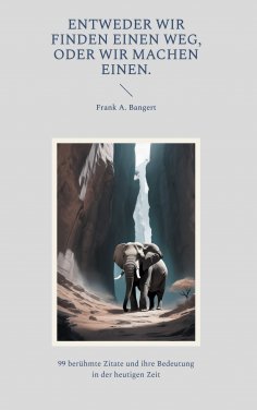 eBook: Entweder wir finden einen Weg, oder wir machen einen.