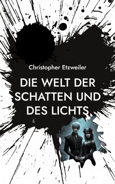 ebook: Die Welt der Schatten und des Lichts