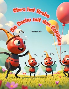eBook: Clara hat Krebs - Die Sache mit den Gefühlen