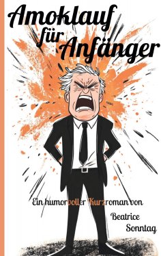ebook: Amoklauf für Anfänger