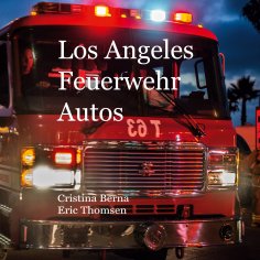 eBook: Los Angeles Feuerwehr Autos