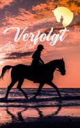 eBook: Reitclub Cavallio: Verfolgt