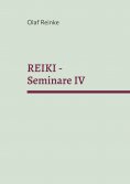 eBook: REIKI - Seminare IV