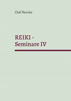 eBook: REIKI - Seminare IV