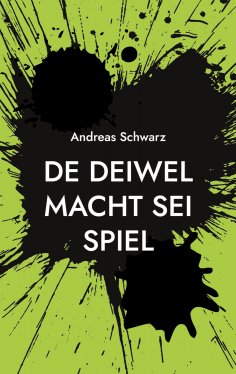 eBook: De Deiwel macht sei Spiel