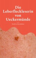 eBook: Die Leberfleckleserin von Ueckermünde