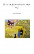 eBook: Wenn ich Dich noch einmal sehen darf