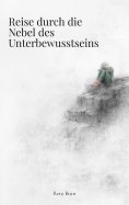 eBook: Reise durch die Nebel des Unterbewusstseins