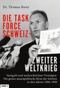 eBook: Die Task Force Schweiz - Zweiter Weltkrieg - Band 4