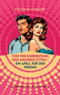 ebook: Von der Einberufung und anderen Sitten - Ein Appell für den Frieden