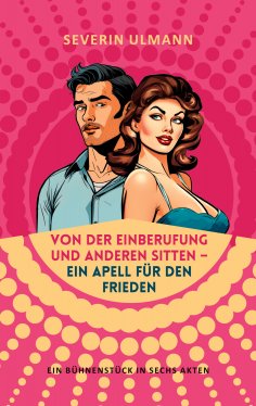 ebook: Von der Einberufung und anderen Sitten - Ein Appell für den Frieden