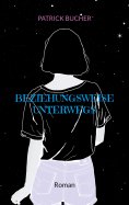 eBook: Beziehungsweise unterwegs