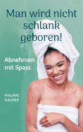ebook: Man wird nicht schlank geboren!