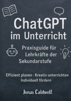 eBook: ChatGPT im Unterricht