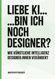 eBook: Liebe KI... Bin ich noch Designer?