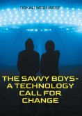 ebook: The Savvy Boys-A Technology Call For Change