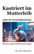 eBook: Kastriert im Mutterleib