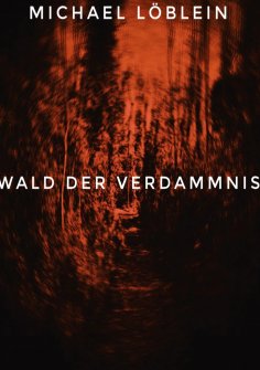 eBook: Wald der Verdammnis