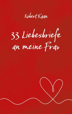 eBook: 33 Liebesbriefe an meine Frau