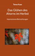 eBook: Das Glühen des Ahorns im Herbst