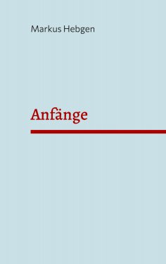 ebook: Anfänge